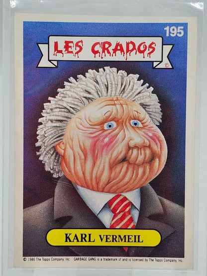 Carte Les Crados n°195 - Karl Vermeil - 1986 - Topps