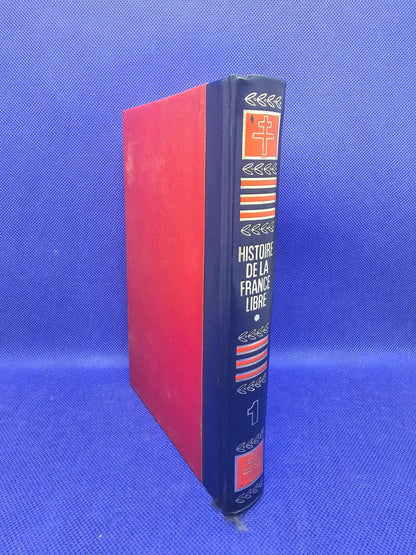 Histoire de la France Libre Tome 1 Livre Vintage Éditions Crémille 1972 Général 1